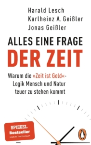 alles eine frage der zeit taschenbuch harald lesch jonas geissler alles eine frage der zeit taschenbuch harald lesch jonas geissler