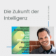die zukunft der intelligenz manuel scheidegger